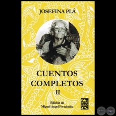 CUENTOS COMPLETOS - TOMO II - Autora: JOSEFINA PL - Ao 2014